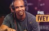 【美天棋牌】丹牛认为PHIL IVEY是有史以来最伟大的扑克玩家